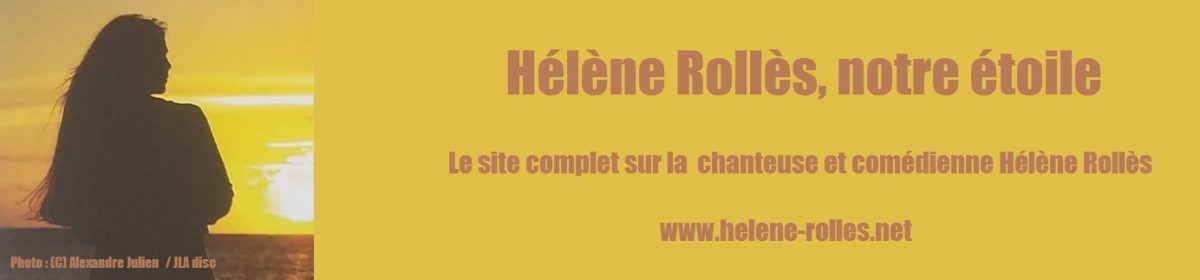 Hélène Rollès, notre étoile